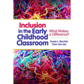Inclusion in the Early Childhood Classroom: What Makes a Difference?