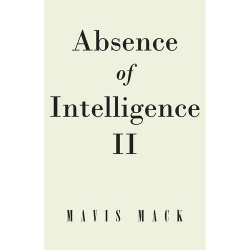 Absence of Intelligence II: The Master Key