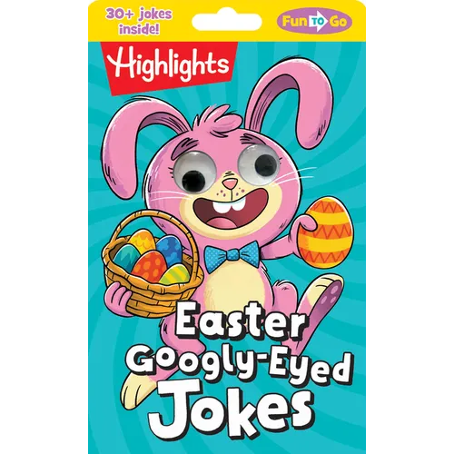 Easter Googly-Eyed Jokes: Easter Googly-Eyed Jokes (Highlights Fun to Go) Laugh-Out-Loud Kids Joke Book, Interactive Kids Activity Book for Easter Bas