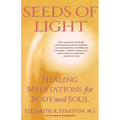 Seeds of Light: Healing Meditations for Body and Soul