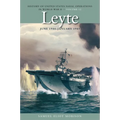 Leyte, June 1944-January 1945: History of United States Naval Operations in World War II, Volume 12