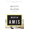 Heavy Water: and Other Stories