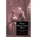 Women Writing about Money: Women's Fiction in England, 1790 1820