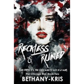 Reckless & Ruined