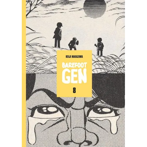 Barefoot Gen Volume 8: Merchants of Death