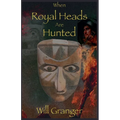 When Royal Heads Are Hunted