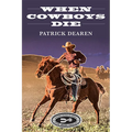 When Cowboys Die