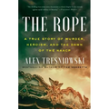 The Rope: A True Story of Murder, Heroism, and the Dawn of the NAACP