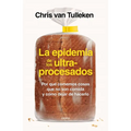 La Epidemia de Los Ultraprocesados