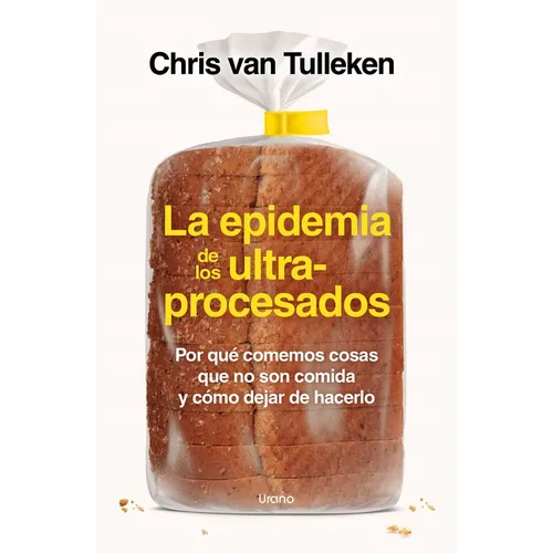 La Epidemia de Los Ultraprocesados