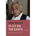 To Sit on the Earth: A Memoir