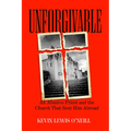 Unforgivable: An Abusive Priest and the Church That Sent Him Abroad