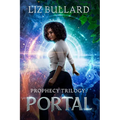 Prophecy Trilogy: Portal (Prophecy Series Book 2)