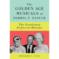 The Golden Age Musicals of Darryl F. Zanuck: The Gentleman Preferred Blondes
