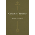 Gender and Sexuality: Biblical Sanity in a World of Confusion