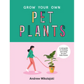 Grow Your Own Pet Plants: A Cute Guide to Choosing and Caring for Your Leafy Friends