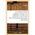 Les Auteurs Latins Expliqués d'Après Une Méthode Nouvelle Par Deux Traductions Françaises