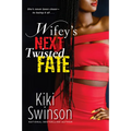 Wifey's Next Twisted Fate
