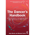 The Dancer's Handbook: A Practical Guide to Reimagining Dance, Body, and Society by OFEN Co-Arts