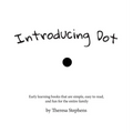 Introducing Dot