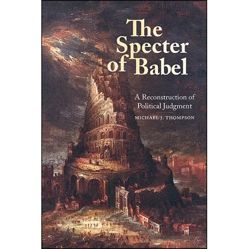 The Specter of Babel: A Reconstruction of Political Judgment
