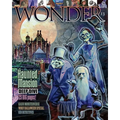 WONDER Magazine - 13 - Haunted Mansion Deep Dive: the children's magazine for grown-ups