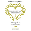 Men, Money & Chocolate: 10th Anniversary Edition