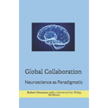 Global Collaboration: Neuroscience as Paradigmatic