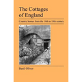 The Cottages of England: Country Homes from the 16th to 18th Century