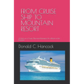 From Cruise Ship to Mountain Resort: A Host on a Cruise Ship finds Romance At a Resort in the Poconos