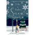 Like a Winter Snow: A Sweet Romance