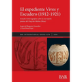 El expediente Vives y Escudero (1912-1921): Estudio historiográfico sobre la necrópolis púnica del Puig des Molins (Ibiza)