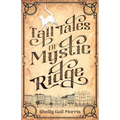 Tall Tales of Mystic Ridge