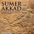 Sumer and Akkad Children's Middle Eastern History Books