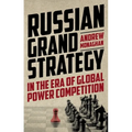 Russian Grand Strategy in the Era of Global Power Competition