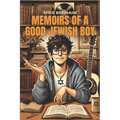 Memoirs of a Good Jewish Boy