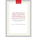 Adam Hoops, Thomas Barclay, and the House in Morrisville Known as Summerseat, 1764-1791: Transactions, American Philosophical Society (Vol. 90, Part 5