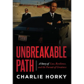 Unbreakable Path: A Story of Loss, Resilience, and the Pursuit of Greatness