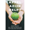 Appelazijn helpt: maak kennis met een eeuwenoude remedie
