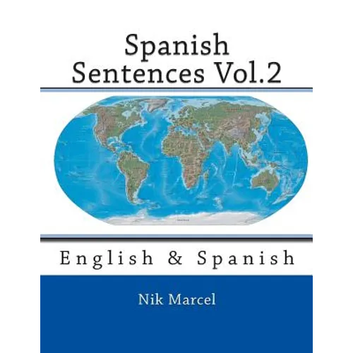 Spanish Sentences Vol.2: English & Spanish