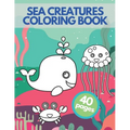 Sea Creatures Coloring Book: Happy Sea Life Underwater Ocean Amazing Animals Adventure For Children
