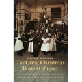 The Great Christmas Boycott of 1906: Antisemitism and the Battle Over Christianity in the Public Schools
