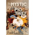 The Mystic and the Pig Thief