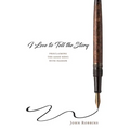 I Love to Tell the Story: Proclaiming the Good News with Passion