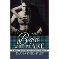 Begin Where We Are