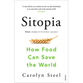 Sitopia: How Food Can Save the World