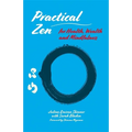 Practical Zen for Health, Wealth and Mindfulness