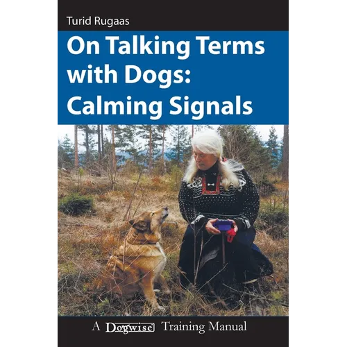 On Talking Terms With Dogs: Calming Signals, 2nd edition