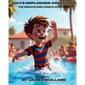 Max's Unplugged Adventure