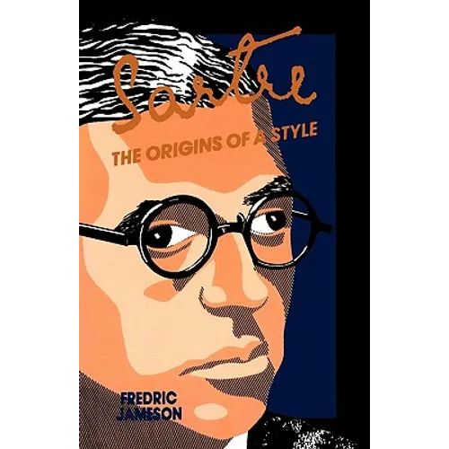 Sartre: Origins of a Style